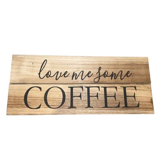 Love Me Some Coffee Sign Decor Farmhouse Wood Wall Decoration - Picture 1 of 4
